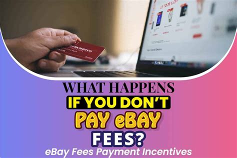 what happens if you don't pay ebay fees
